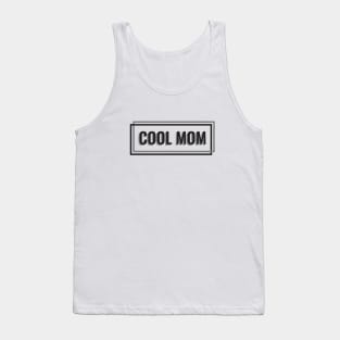 Cool Mom Tank Top